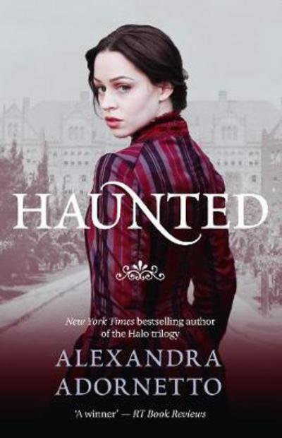 Cover for Alexandra Adornetto · Haunted (Ghost House, Book 2) - Ghost House (Taschenbuch) (2023)