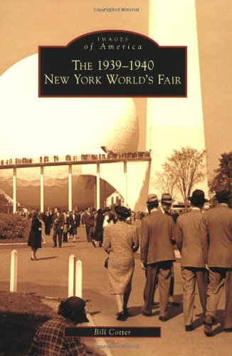 Cover for Bill Cotter · 1939-1940 New York World's Fair, the (Images of America) (Paperback Bog) (2009)