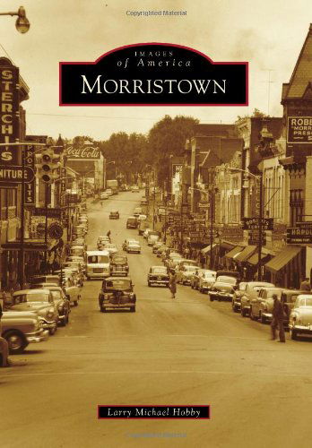 Cover for Larry Michael Hobby · Morristown (Images of America Series) (Paperback Book) (2012)