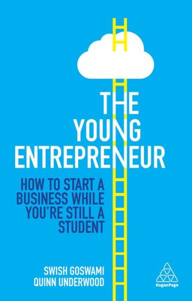 Cover for Swish Goswami · The Young Entrepreneur: How to Start A Business While You’re Still a Student (Paperback Book) (2022)