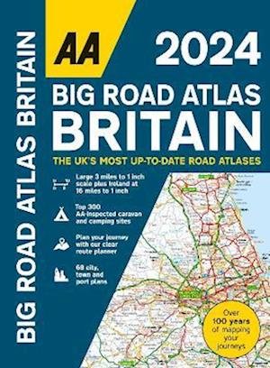 Cover for Big Road Atlas Britain 2024 - AA Road Atlas Britain (Spiral Book) [32 New edition] (2023)