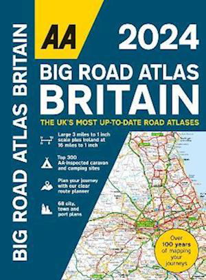 Big Road Atlas Britain 2024 - AA Road Atlas Britain -  - Książki - AA Publishing - 9780749583347 - 1 czerwca 2023