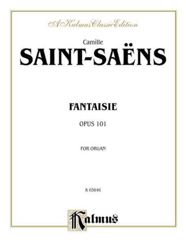 Saint Saens Fantasie Op 101 O - Camille - Livres - ALFRED PUBLISHING CO.(UK)LTD - 9780757995347 - 1 mars 1985