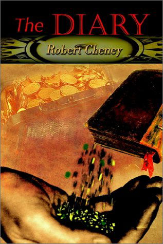 The Diary - Robert Cheney - Bücher - AuthorHouse - 9780759694347 - 17. Juni 2002