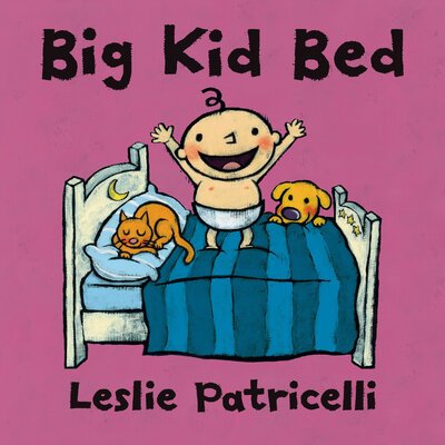 Cover for Leslie Patricelli · Big Kid Bed (Board book) (2018)