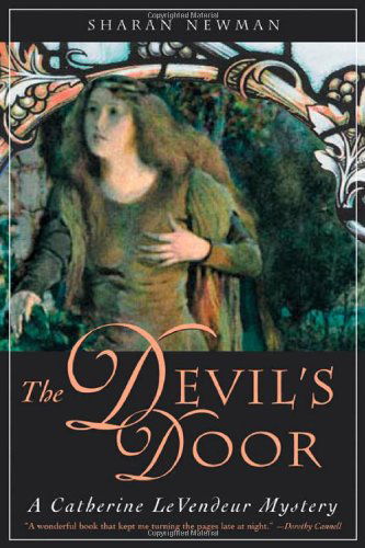 The Devil's Door: a Catherine Levendeur Mystery (Catherine Levendeur Mysteries) - Sharan Newman - Books - Forge Books - 9780765310347 - July 1, 2004