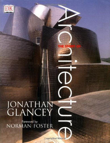 Cover for Jonathan Glancey · The Story of Architecture (Paperback Book) [1st edition] (2003)