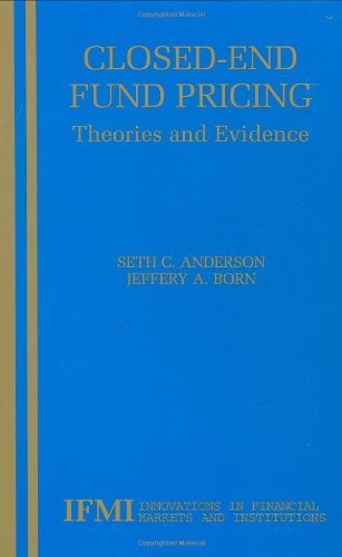 Cover for Seth Anderson · Closed-End Fund Pricing: Theories and Evidence - Innovations in Financial Markets and Institutions (Gebundenes Buch) [2002 edition] (2001)