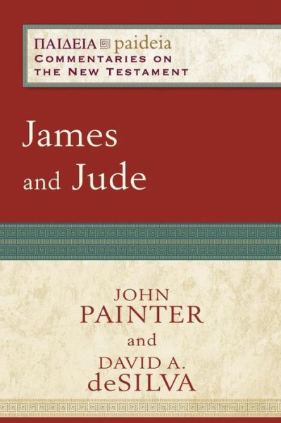 James and Jude - John Painter - Libros - Baker Publishing Group - 9780801036347 - 15 de noviembre de 2012