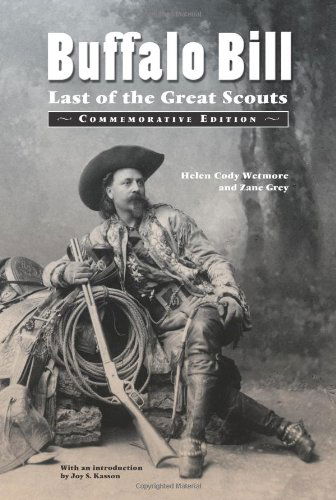 Cover for Helen Cody Wetmore · Buffalo Bill: Last of the Great Scouts (Paperback Book) [Commemorative edition] (2003)