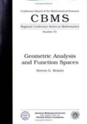 Cover for Steven G. Krantz · Geometric Analysis and Function Spaces Expository Lectures: Regional Conference - CBMS Regional Conference Series in Mathematics (Paperback Book) (1993)