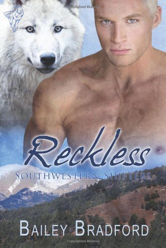 Cover for Bailey Bradford · Reckless: Southwestern Shifters (Paperback Bog) (2011)