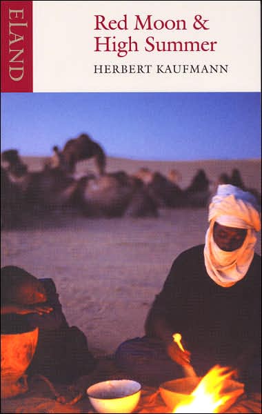 Red Moon & High Summer - Herbert Kaufman - Books - Eland Publishing Ltd - 9780907871347 - September 18, 2006