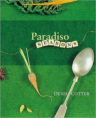 Cover for Denis Cotter · Paradiso Seasons (Hardcover Book) (2003)