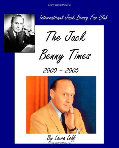 Cover for Laura Leff · The Jack Benny Times 2000-2005 (Paperback Book) (2005)