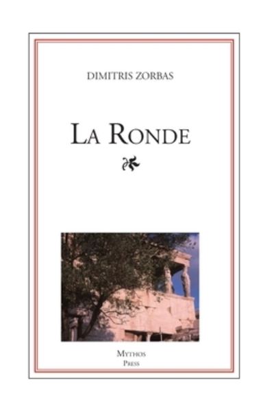 Cover for Dimitris Zorbas · La Ronde (Paperback Book) (2013)