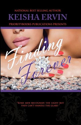 Finding Forever - Keisha Ervin - Książki - Prioritybooks Publications - 9780981648347 - 31 lipca 2008