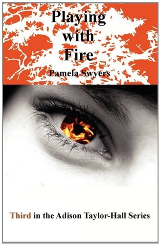 Cover for Pamela Swyers · Playing with Fire (Paperback Book) (2010)