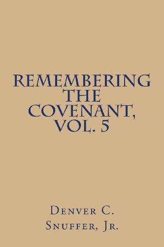 Cover for Denver C. Snuffer Jr. · Remembering the Covenant, Vol. 5 (Volume 5) (Paperback Book) (2013)