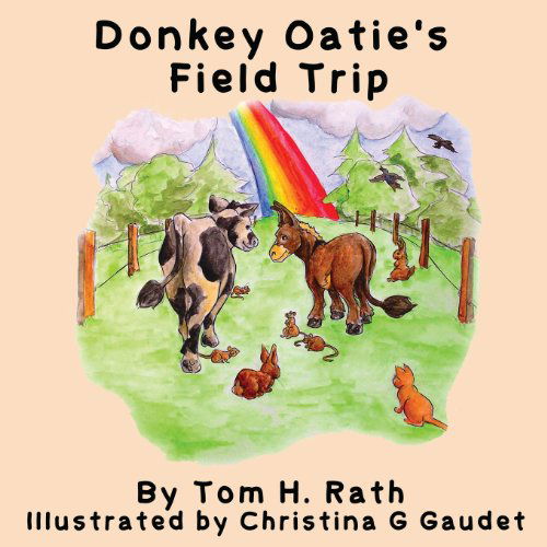 Cover for Tom H. Rath · Donkey Oatie's Field Trip (Paperback Book) (2013)