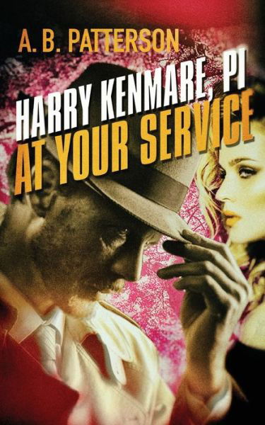 Cover for A B Patterson · Harry Kenmare, PI - At Your Service (Paperback Book) (2020)