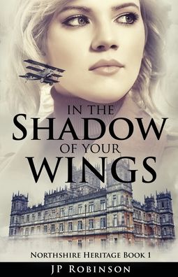 Cover for Jp Robinson · In the Shadow of Your Wings (Paperback Book) (2018)