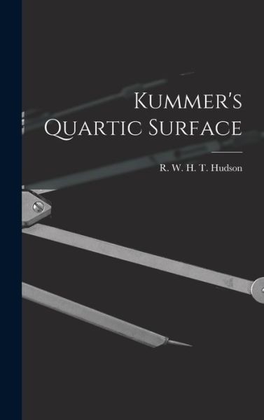 Cover for R. W. H. T. Hudson · Kummer's Quartic Surface (Bok) (2022)