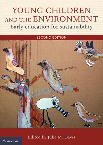 Young Children and the Environment: Early Education for Sustainability - Julie Davis - Books - Cambridge University Press - 9781107636347 - November 7, 2014