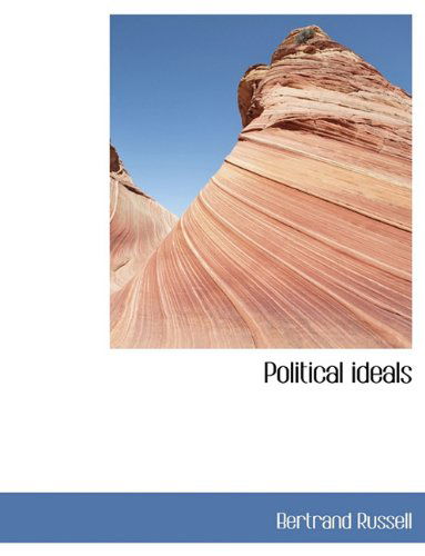 Cover for Russell, Bertrand, Earl · Political Ideals (Paperback Book) [Large type / large print edition] (2009)