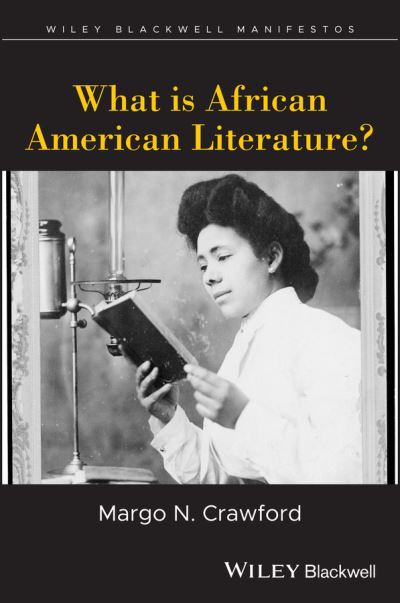 Cover for Margo N. Crawford · What is African American Literature? - Wiley-Blackwell Manifestos (Paperback Book) (2021)
