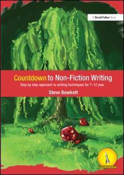 Cover for Bowkett, Steve (Educational Consultant, UK) · Countdown to Non-Fiction Writing: Step by Step Approach to Writing Techniques for 7-12 Years - Countdown (Hardcover Book) (2019)