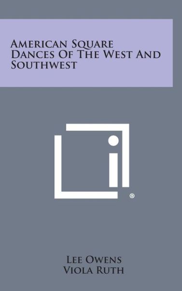 Cover for Lee Owens · American Square Dances of the West and Southwest (Inbunden Bok) (2013)