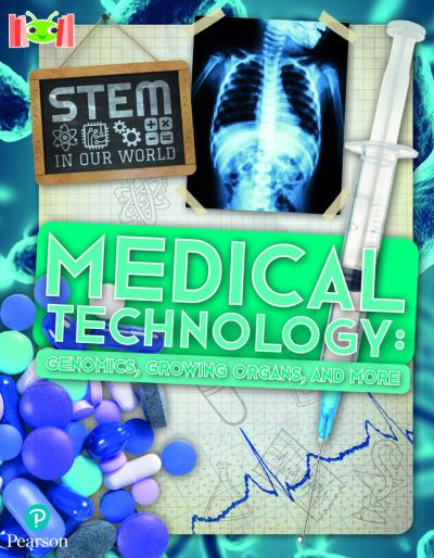 Cover for John Wood · Bug Club Reading Corner: Age 7-11: STEM in Our World: Medical Technology - Bug Club (Paperback Book) (2022)