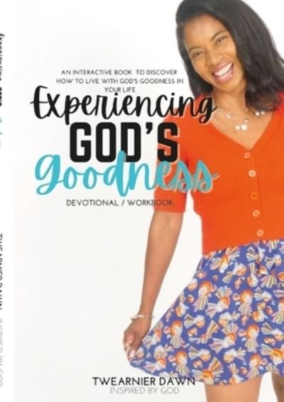 Cover for Twearnier Dawn · Experiencing God's Goodness (Paperback Book) (2021)
