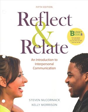 Cover for Steven McCornack · Loose-leaf Version of Reflect &amp; Relate : An Introduction to Interpersonal Communication (Loose-leaf) (2018)