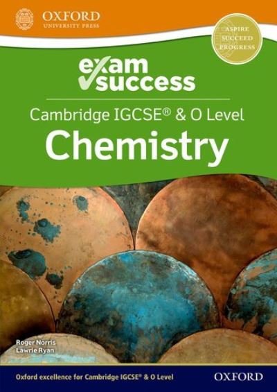 Cover for Lawrie Ryan · Cambridge IGCSE® &amp; O Level Chemistry: Exam Success - Cambridge IGCSE® &amp; O Level Chemistry (Book) (2021)