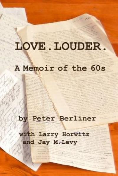 Cover for Peter Berliner · Love.Louder. (Paperback Book) (2017)