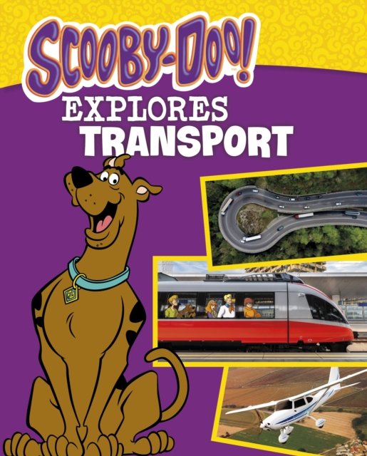 Cover for John Sazaklis · Scooby-Doo Explores Transport - Scooby-Doo, Where Are You? (Hardcover bog) (2024)