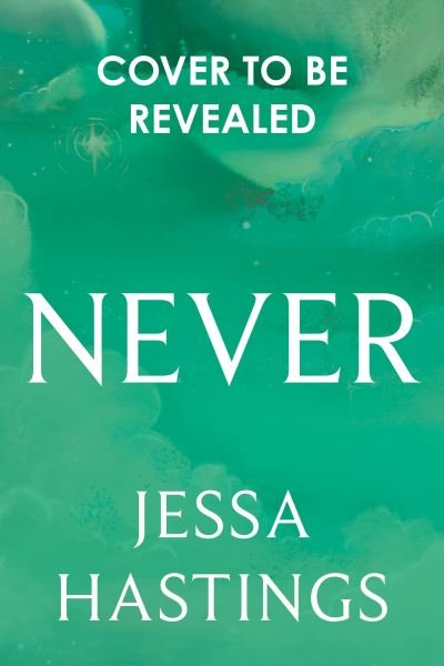 Cover for Jessa Hastings · Never: The brand new series from the author of MAGNOLIA PARKS (Paperback Bog) (2023)
