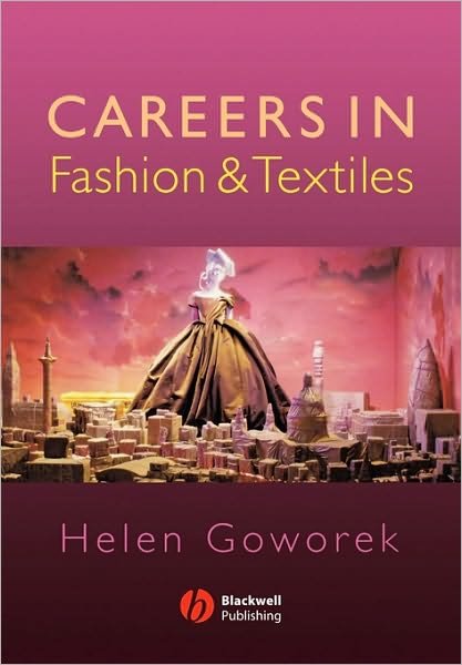 Cover for Goworek, Helen (Nottingham Trent University) · Careers in Fashion and Textiles (Pocketbok) (2006)
