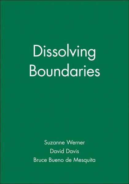 Dissolving Boundaries - International Studies Review Presidential Series - Werner - Książki - John Wiley and Sons Ltd - 9781405121347 - 17 listopada 2003