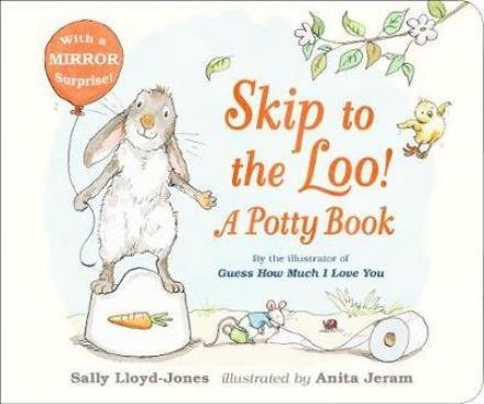 Cover for Sally Lloyd-Jones · Skip to the Loo! A Potty Book (Board book) (2018)