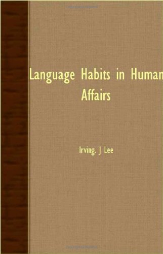 Cover for Irving. J Lee · Language Habits in Human Affairs (Paperback Book) (2007)