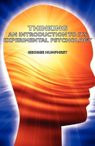Cover for George Humphrey · Thinking - an Introduction to Its Experimental Psychology (Pocketbok) (2007)