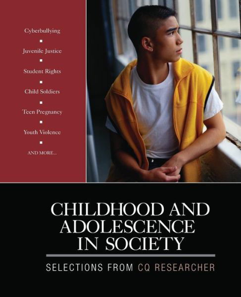 Cover for CQ Researcher · Childhood and Adolescence in Society: Selections From CQ Researcher (Pocketbok) (2011)