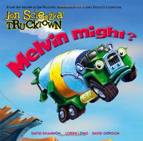 Cover for Jon Scieszka · Melvin Might? (Jon Scieszka's Trucktown) (Hardcover Book) (2008)