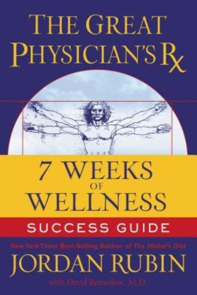 Cover for Jordan Rubin · The Great Physician's Rx for 7 Weeks of Wellness Success Guide (Paperback Book) (2006)