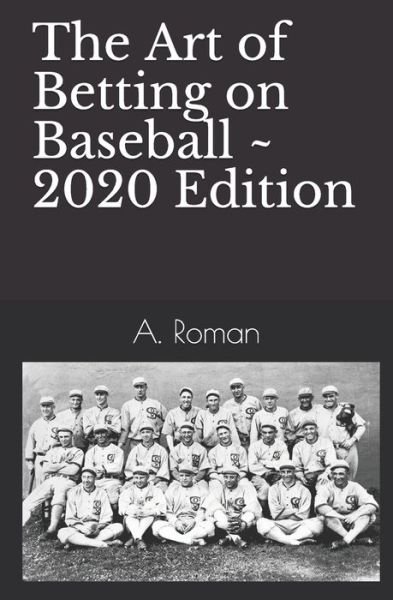 Cover for A. Roman · The Art of Betting on Baseball (Paperback Book) (2005)