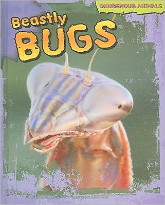 Cover for Tom Jackson · Beastly bugs (Book) (2010)