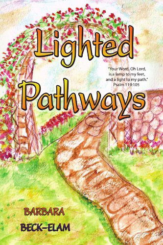 Cover for Barbara Beck-elam · Lighted Pathways (Paperback Book) (2008)